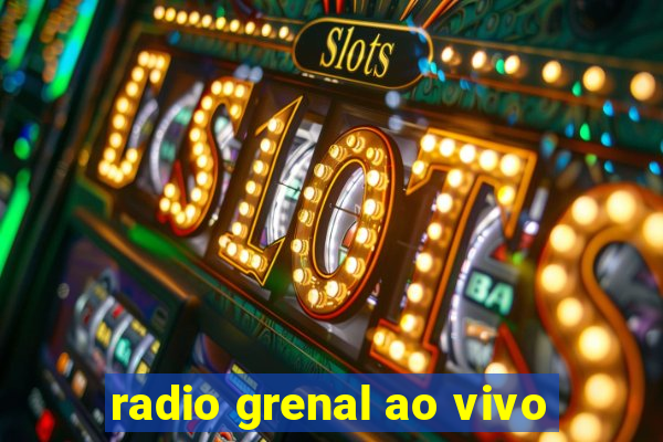 radio grenal ao vivo